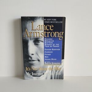 It's Not About the Bike: My Journey Back To Life By Lance Armstrong